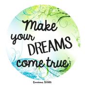 Make your dreams come true - Déclinaisons d'articles